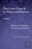 The Early Church At Work And Worship