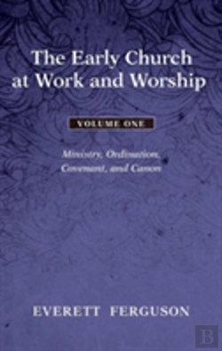 Bertrand.pt - The Early Church At Work And Worship - Volume 1
