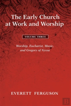Bertrand.pt - The Early Church At Work And Worship - Volume 3
