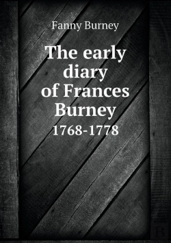 Bertrand.pt - The Early Diary Of Frances Burney 1768-1778