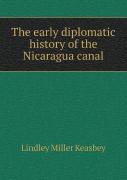 The Early Diplomatic History Of The Nicaragua Canal