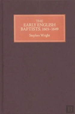 Bertrand.pt - The Early English Baptists, 1603-49