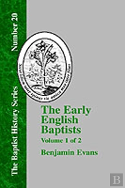Bertrand.pt - The Early English Baptists - Vol. 1