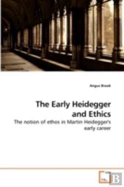 Bertrand.pt - The Early Heidegger And Ethics