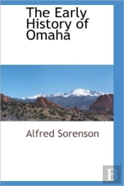 The Early History Of Omaha