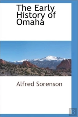 Bertrand.pt - The Early History Of Omaha