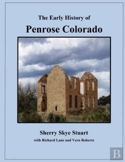 Bertrand.pt - The Early History Of Penrose Colorado