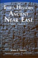 The Early History Of The Ancient Near East, 9000-2000 B.C.