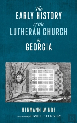 Bertrand.pt - The Early History Of The Lutheran Church In Georgia