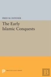 The Early Islamic Conquests