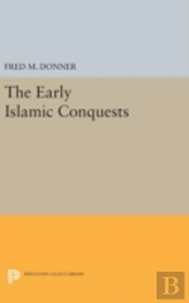The Early Islamic Conquests