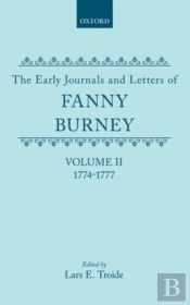 The Early Journals And Letters Of Fanny Burney: Volume Ii: 1774-1777
