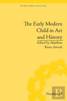 The Early Modern Child In Art And History