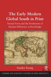The Early Modern Global South In Print
