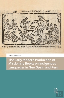 Bertrand.pt - The Early Modern Production Of Missionary Books On Indigenous Languages In New Spain And Peru