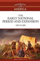 The Early National Period And Expansion