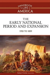 The Early National Period And Expansion