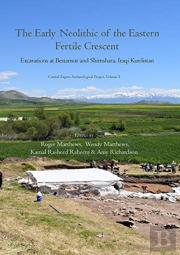 The Early Neolithic Of The Eastern Fertile Crescent