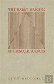 The Early Origins Of The Social Sciences