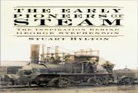 The Early Pioneers Of Steam