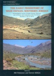 The Early Prehistory Of Wadi Faynan, Southern Jordan