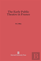 The Early Public Theatre In France
