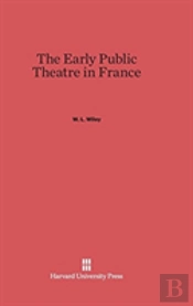 The Early Public Theatre In France