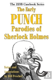 The Early Punch Parodies Of Sherlock Holmes