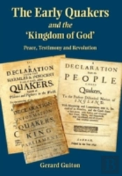 The Early Quakers And 'The Kingdom Of God'