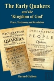 The Early Quakers And 'The Kingdom Of God'