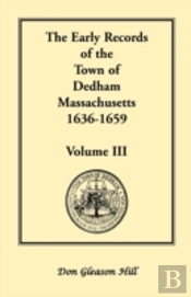 The Early Records Of The Town Of Dedham,