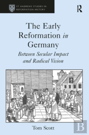 The Early Reformation In Germany