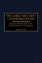 The Early Security Confederations