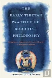 The Early Tibetan Practice Of Buddhist Philosophy