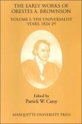 The Early Works Of Orestes A. Brownson