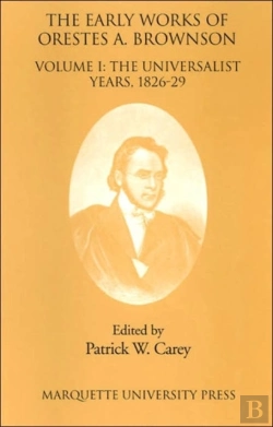 Bertrand.pt - The Early Works Of Orestes A. Brownson