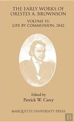 Bertrand.pt - The Early Works Of Orestes A. Brownson