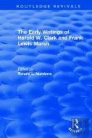 The Early Writings Of Harold W. Clark And Frank Lewis Marsh