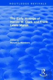 The Early Writings Of Harold W. Clark And Frank Lewis Marsh