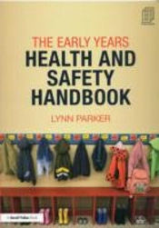 The Early Years Health And Safety Handbook