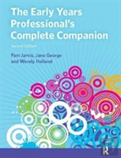 The Early Years Professional'S Complete Companion