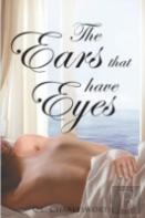 The Ears That Have Eyes