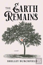 The Earth Remains: A Novel