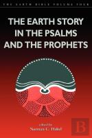 The Earth Story In The Psalms And The Prophets