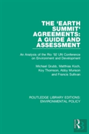 The 'Earth Summit' Agreements: A Guide And Assessment