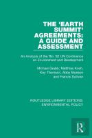 The 'Earth Summit' Agreements: A Guide And Assessment
