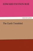The Earth Trembled