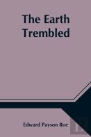 The Earth Trembled