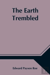 The Earth Trembled