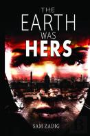 The Earth Was Hers